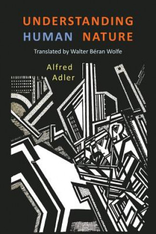 Kniha Understanding Human Nature Alfred Adler