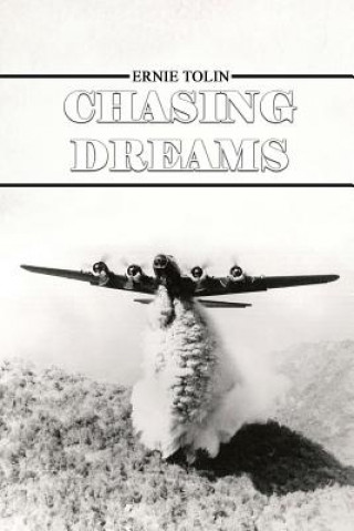 Книга Chasing Dreams Ernie Tolin