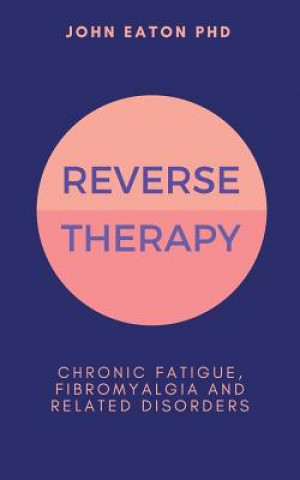 Kniha Reverse Therapy John Eaton