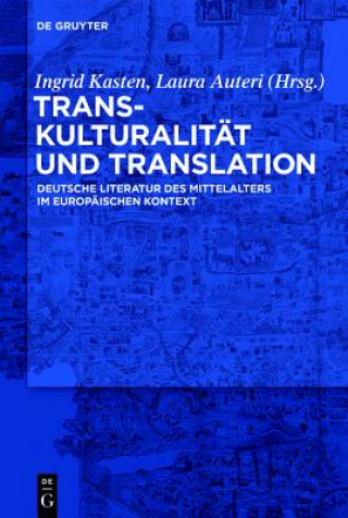 Knjiga Transkulturalität und Translation Ingrid Kasten