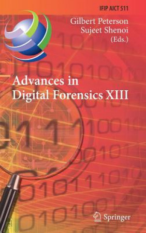 Kniha Advances in Digital Forensics XIII Gilbert Peterson