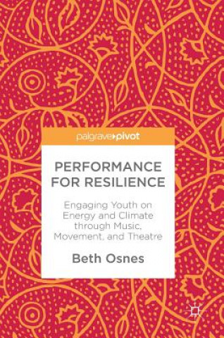 Kniha Performance for Resilience Beth Osnes