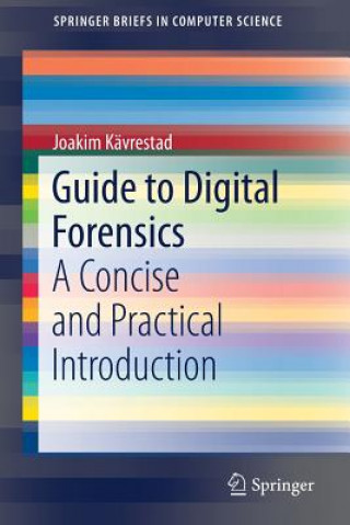 Könyv Guide to Digital Forensics Joakim Kävrestad