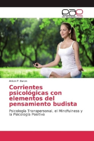 Kniha Corrientes psicológicas con elementos del pensamiento budista Anton P. Baron