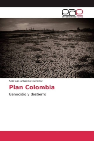 Kniha Plan Colombia Santiago Arboleda Quiñonez