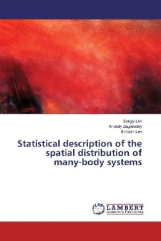Kniha Statistical description of the spatial distribution of many-body systems Sergiy Lev