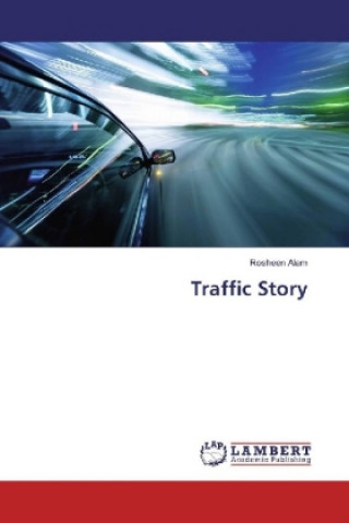 Kniha Traffic Story Rosheen Alam