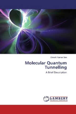 Book Molecular Quantum Tunnelling Dinesh Kumar Sen