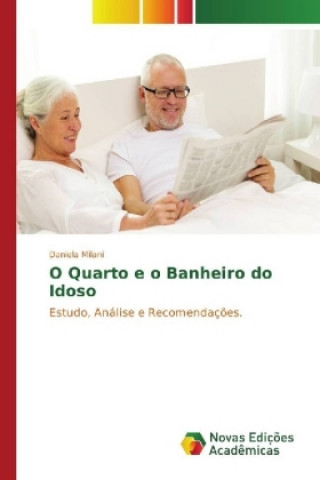 Książka O Quarto e o Banheiro do Idoso Daniela Milani
