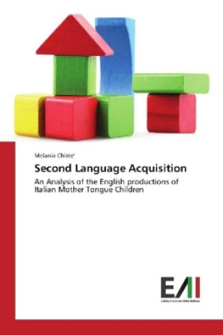 Knjiga Second Language Acquisition Melania Chiste'