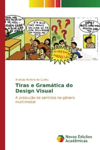Knjiga Tiras e Gramática do Design Visual Andreia Honório da Cunha