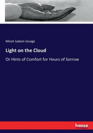 Książka Light on the Cloud Minot Judson Savage