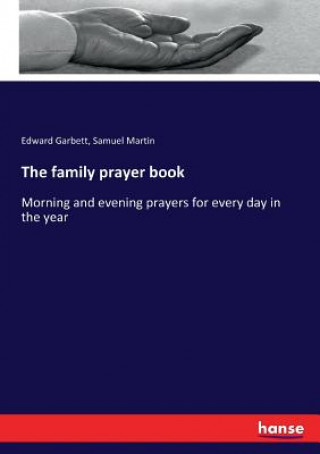 Carte family prayer book Garbett Edward Garbett