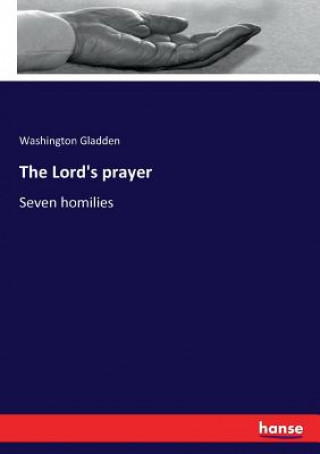 Книга Lord's prayer Gladden Washington Gladden