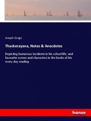 Książka Thackerayana, Notes & Anecdotes Joseph Grego