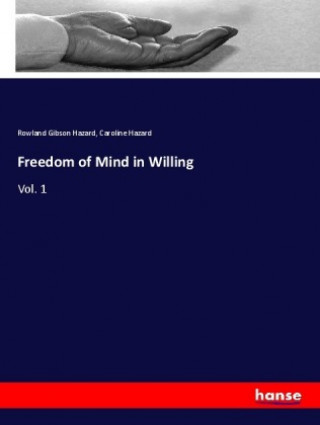 Kniha Freedom of Mind in Willing Rowland Gibson Hazard