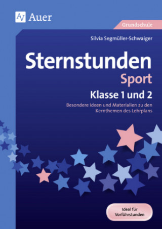 Книга Sternstunden Sport - Klasse 1 und 2 Silvia Segmüller-Schwaiger