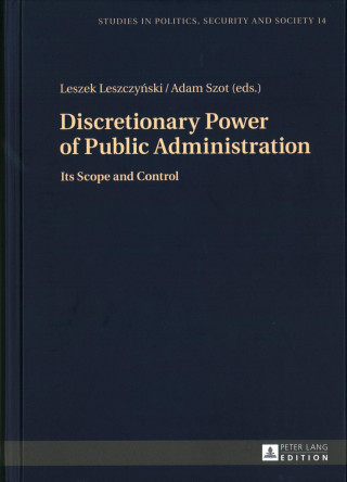 Kniha Discretionary Power of Public Administration Leszek Leszczynski