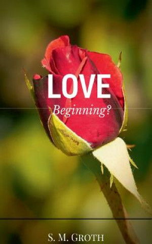 Βιβλίο Love S. M. Groth