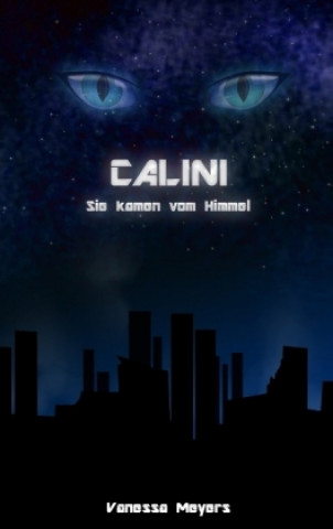 Книга Calini - Sie kamen vom Himmel Vanessa Meyers