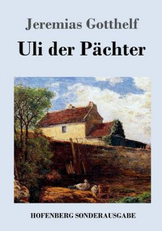 Книга Uli der Pachter Jeremias Gotthelf
