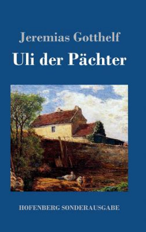 Libro Uli der Pachter Jeremias Gotthelf
