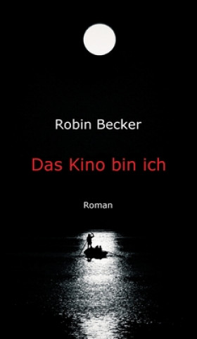 Książka Das Kino bin ich Robin Becker