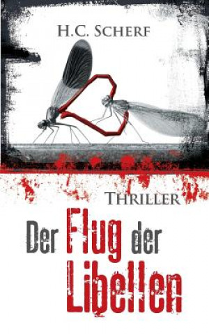 Buch Flug der Libellen H C Scherf