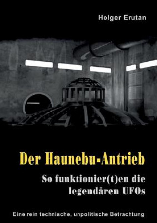 Kniha Haunebu Antrieb Holger Erutan