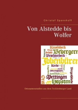Knjiga Von Alstedde bis Wolfer Christof Spannhoff
