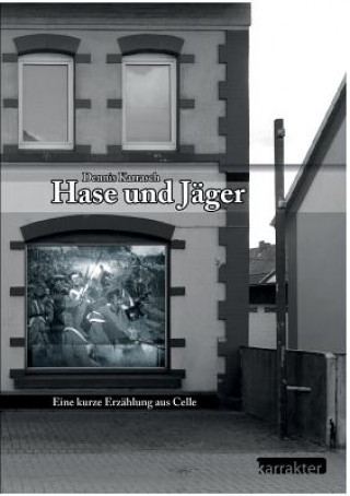Knjiga Hase und Jager Dennis Karrasch