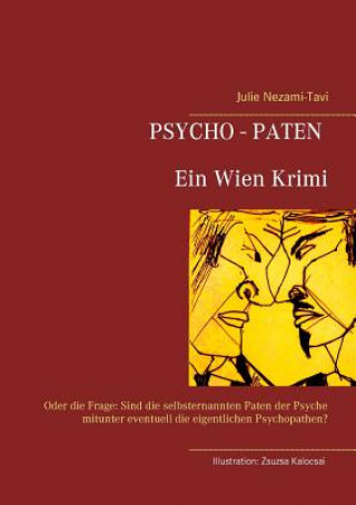 Kniha Psycho-Paten. Ein Wien Krimi Julie Nezami-Tavi