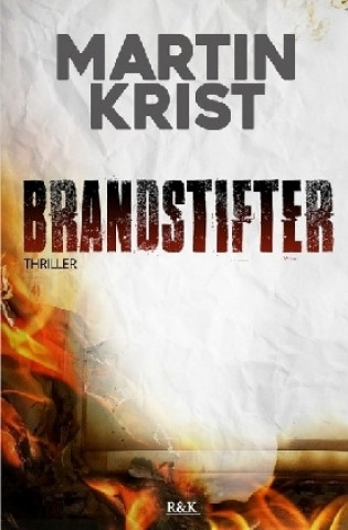 Boek Brandstifter Martin Krist