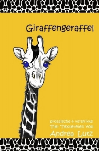 Kniha Giraffengeraffel Andrea Lutz