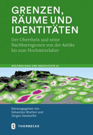 Könyv Grenzen, Räume und Identitäten Sebastian Brather