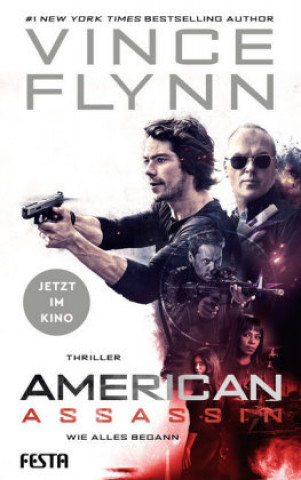 Kniha American Assassin - Wie alles begann Vince Flynn
