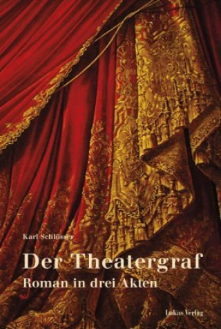 Carte Der Theatergraf Karl Schlösser