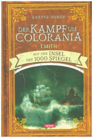 Buch Der Kampf um Colorania (Band 4) Anette Sorge