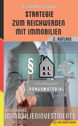 Kniha Strategie zum Reichwerden mit Immobilien Alexander Goldwein