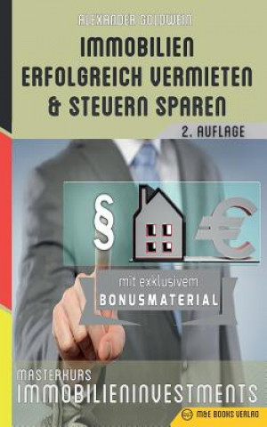 Kniha Immobilien erfolgreich vermieten und Steuern sparen Alexander Goldwein