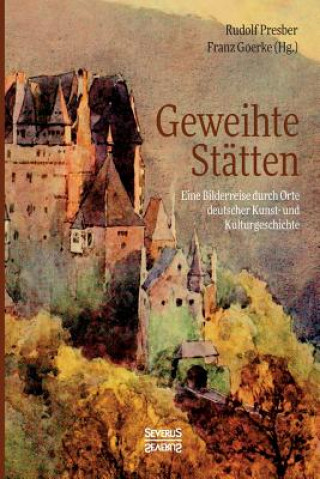 Knjiga Geweihte Statten Rudolf Presber