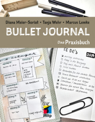 Kniha Bullet Journal Diana Meier-Soriat