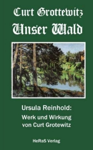 Knjiga Unser Wald Curt Grottewitz