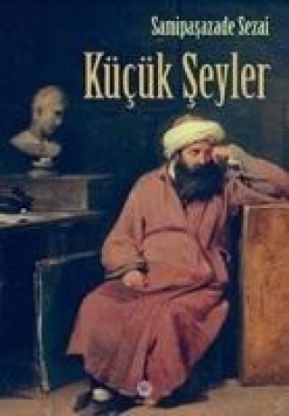 Livre Kücük Seyler Samipasazade Sezai