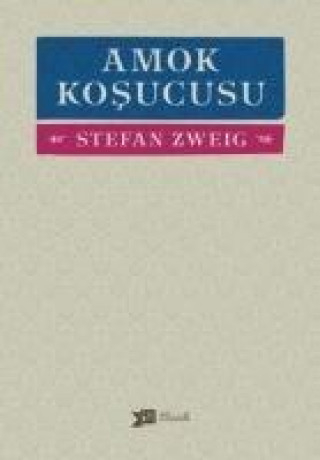 Kniha Amok Kosucusu Stefan Zweig