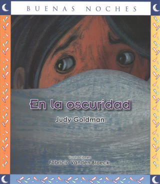 Libro En La Oscuridad / In the Darkness (Buenas Noches) Judy Goldman