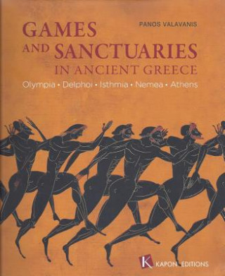 Könyv Games and Sanctuaries in Ancient Greece (English language edition) Panos Valavanis