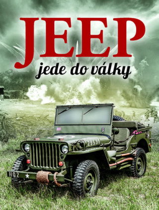 Книга Jeep jede do války William Fowler