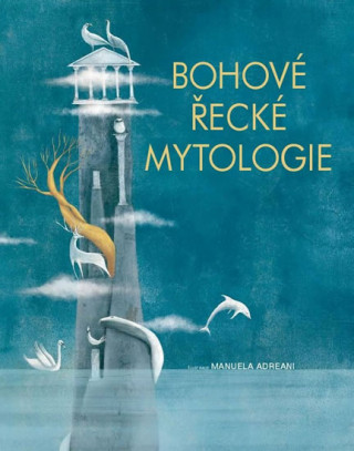 Книга Bohové Řecké Mytologie Manuela Adreani