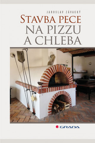 Książka Stavba pece na pizzu a chleba Jaroslav Závacký